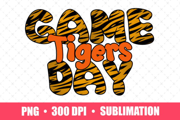 Game Day Tigers Sublimation PNG: A Bold Graphic for Sporty Print Templates