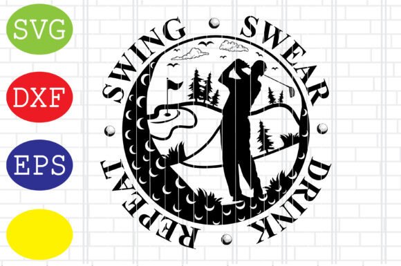Swing Swear Drink Repeat Golf – A Crafty Graphics Review for Digital Sellers