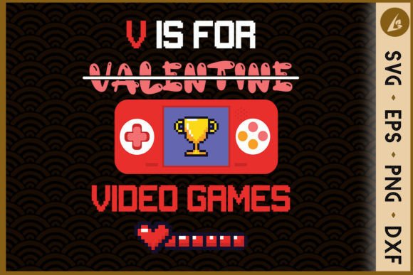 V is for Valentine Game Controller Graphics & Crafts
